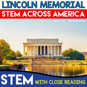 Lincoln Memorial STEM Challenge Product Cover from the STEM Across America STEM Bundle by Tied 2 Teaching