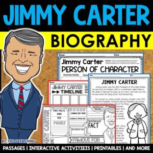 Jimmy Carter Biography pack by Tied 2 Teaching product cover. Includes reading passages, graphic organizers, posters, and activities.