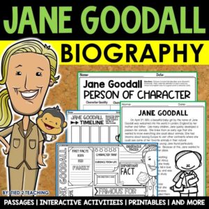 Jane Goodall Biography pack by Tied 2 Teaching product cover. Includes reading passages, graphic organizers, posters, and activities.