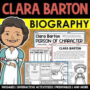 Clara Barton Biography pack by Tied 2 Teaching product cover. Includes reading passages, graphic organizers, posters, and activities.