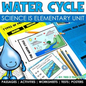 Water Cycle Science Unit Product Cover from Tied 2 Teaching. Contains Reading Passages, Interactive Notebook Activities and More.
