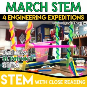March STEM Challenge bundle with Reading Passages from Tied 2 Teaching Product Cover