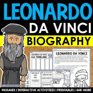 Leonardo Da Vinci Biography pack by Tied 2 Teaching product cover. Includes reading passages, graphic organizers, posters, and activities.