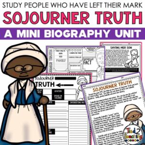 Sojourner Truth Biography pack by Tied 2 Teaching product cover. Includes reading passages, graphic organizers, posters, and activities.