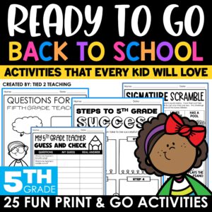 5th Grade Back to School Activities Pack from Tied 2 Teaching Product Cover. Includes 25 Fun Print and Go Back to School Activities