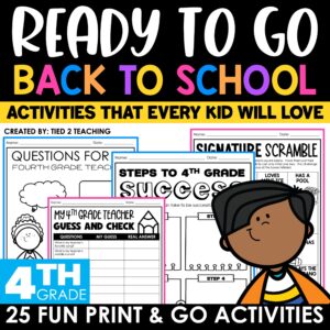 4th Grade Back to School Activities Pack from Tied 2 Teaching Product Cover. Includes 25 Fun Print and Go Back to School Activities
