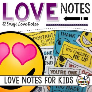 Emoji Theme Love Notes or Random Acts of Kindness Notes for Kids by Tied 2 Teaching product cover