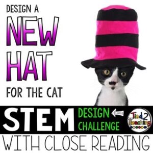 Cat in the Hat Design a New Hat for the Cat STEM Challenge with Reading Passage from Tied 2 Teaching Product Cover