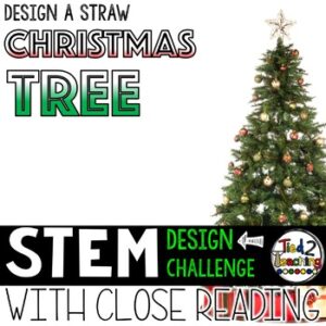Straw Christmas Tree STEM Challenge with Reading Passages from Tied 2 Teaching Product Cover