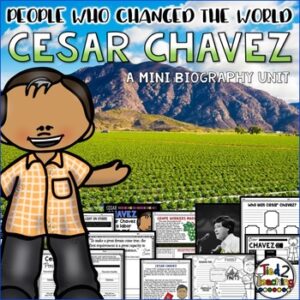 Cesar Chavez Biography pack by Tied 2 Teaching product cover. Includes reading passages, graphic organizers, posters, and activities.