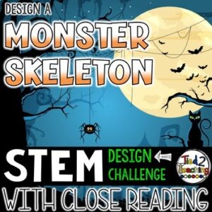 Design a Monster Skeleton STEM Challenge with Reading Passage from Tied 2 Teaching Product Cover
