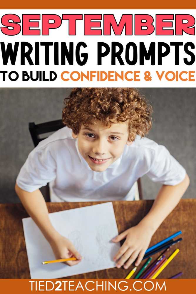 September Writing Prompts to Build Confidence and Voice Blog Post by Tied 2 Teaching. Image of pre-teen boy sitting at desk writing. 